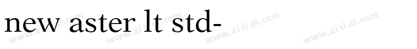 new aster lt std字体转换